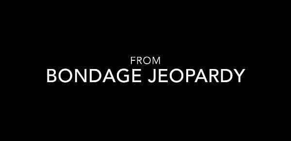  Tying the Knot - Bondage Jeopardy trailer